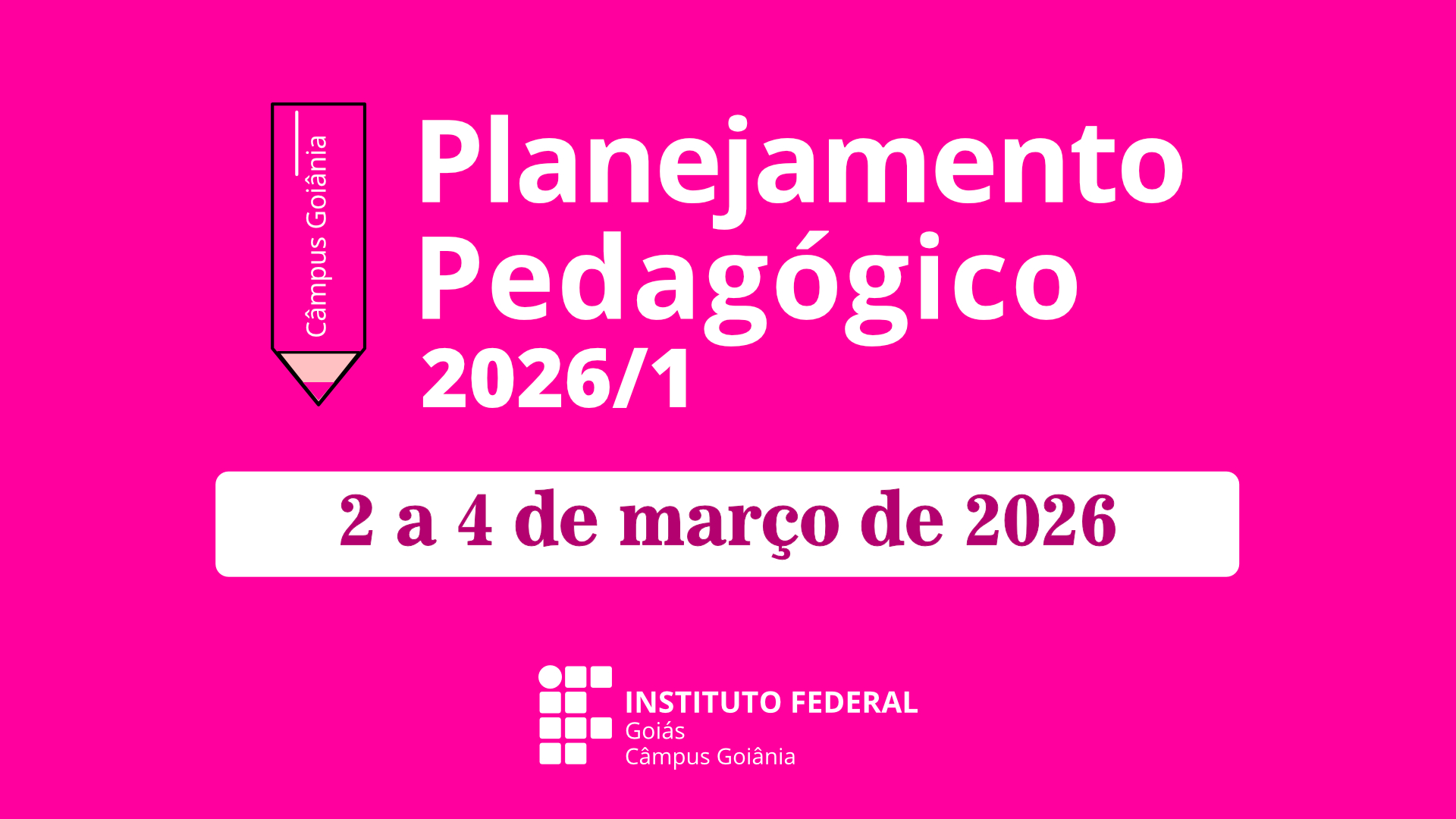 Câmpus Goiânia promove Semana de Planejamento Pedagógico para o semestre 2026/1